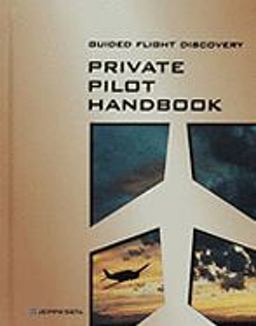 Guided Flight Discovery Private Pilot Manual
