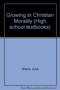 Growing in Christian Morality