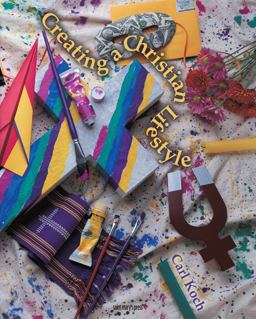 Creating a Christian Lifestyle 2nd 9780884893585 Front Cover