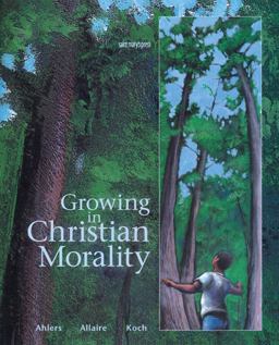 Growing in Christian Morality 2nd 9780884893875 Front Cover