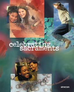 Celebrating Sacraments 3rd 9780884896241 Front Cover