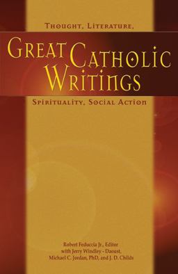 Great Catholic Writings Thought, Literature, Spirituality, Social Action  9780884896722 Front Cover