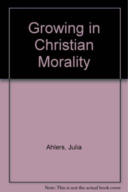 Growing in Christian Morality