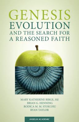 Genesis, Evolution, and the Search for a Reasoned Faith  9780884897552 Front Cover