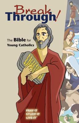 Breakthrough! The Bible for Young Catholics  9780884898627 Front Cover