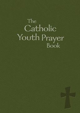Catholic Youth Prayer Book  9780884899006 Front Cover