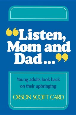 "Listen, Mom and Dad..."