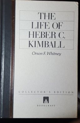Life of Heber C. Kimball Life of Heber C. Kimball