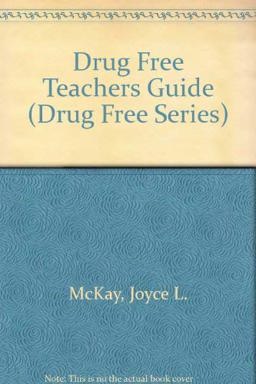 Drug Free Teachers Guide Drug Free Teachers Guide