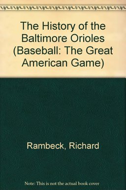 The History of the Baltimore Orioles