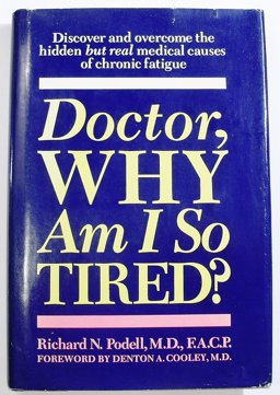 Doctor, Why Am I So Tired?