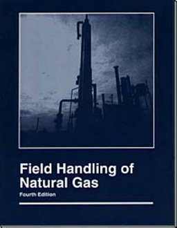 Field Handling of Natural Gas 4th 9780886981273 Front Cover