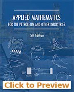 Applied Mathematics for the Petroleum and Other Industries  9780886982843 Front Cover