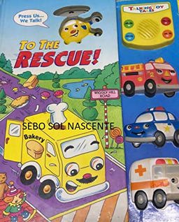 To the Rescue! To the Rescue!