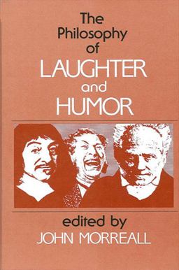 Philosophy of Laughter and Humor  9780887063275 Front Cover