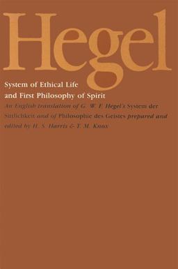 Hegel's System of Ethical Life and First Philosophy of Spirit