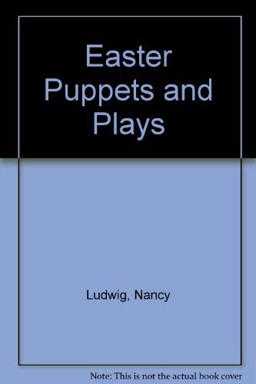 Easter Puppets and Plays Easter Puppets and Plays