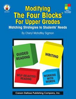 Modifying the Four-Blocksï¿½ for Upper Grades Matching Strategies to Students' Needs  9780887246593 Front Cover