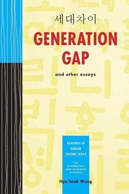 Generation Gap and Other Essays Reading in Modern Korean Culture: Sedae Chai  9780887275364 Front Cover