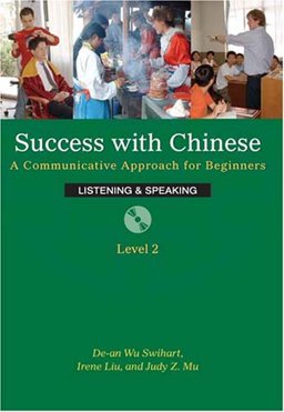 Success with Chinese, Level 2 : A Communicative Approach for Intermediate Learners  9780887276590 Front Cover