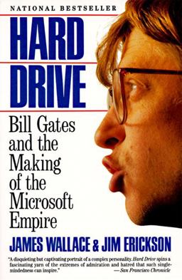 Hard Drive Bill Gates and the Making of the Microsoft Empire  9780887306297 Front Cover