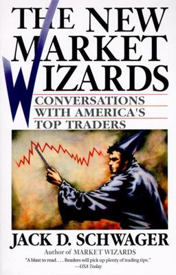 New Market Wizards Conversations with America's Top Traders  9780887306679 Front Cover