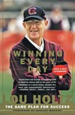 Winning Every Day The Game Plan for Success  9780887309533 Front Cover
