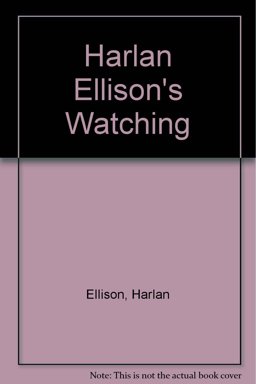Harlan Ellison's Watching