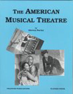American Musical Theatre : A Complete Musical Theatre Course 1st 9780887346866 Front Cover