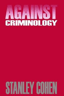 Against Criminology  9780887386893 Front Cover