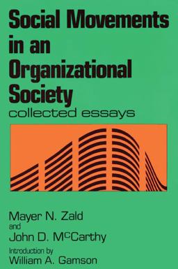 Social Movements in an Organizational Society Collected Essays  9780887388026 Front Cover