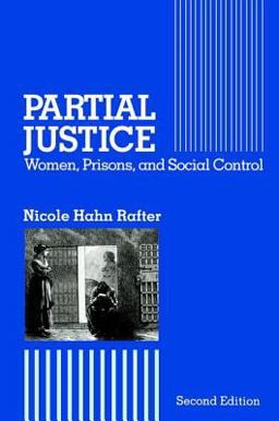 Partial Justice Women, Prisons and Social Control 2nd 9780887388262 Front Cover