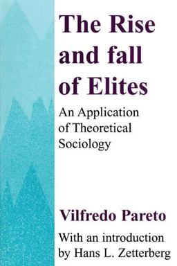 Rise and Fall of Elites Application of Theoretical Sociology  9780887388729 Front Cover