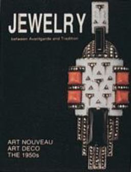 Theodor Fahrner Jewelry Between Avant-Garde and Tradition  9780887403262 Front Cover