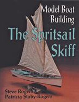 Model Boat Building The Spritsail Skiff  9780887405341 Front Cover