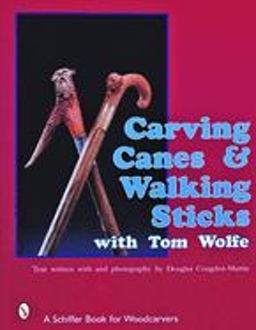 Carving Canes and Walking Sticks with Tom Wolfe