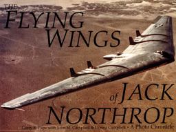 Flying Wings of Jack Northrop  9780887405976 Front Cover