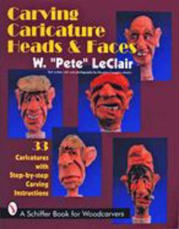 Carving Caricature Heads and Faces  9780887407840 Front Cover