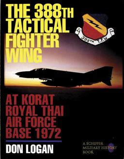 The 388th Tactical Fighter Wing at Korat Royal Thai Air Force Base 1972