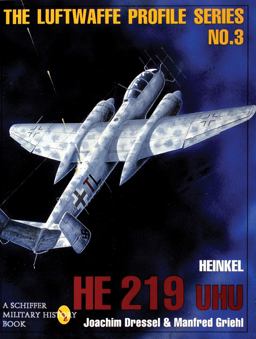 Luftwaffe Profile Series, No. 3 Heinkel He 219 UHU  9780887408199 Front Cover