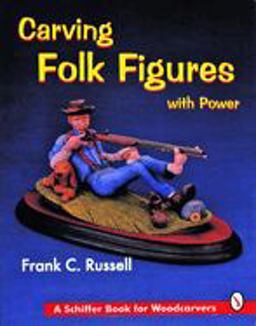Carving Folk Figures with Power  9780887408540 Front Cover
