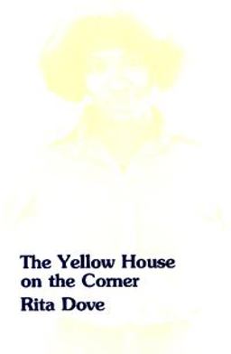 Yellow House on the Corner 2nd 9780887480928 Front Cover