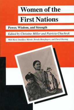 Women of the First Nations Power, Wisdom, and Strength  9780887556340 Front Cover