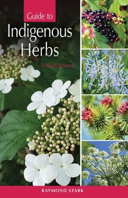 Guide to Indigenous Herbs of North America 3rd 9780888390776 Front Cover