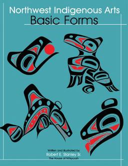 Northwest Indigenous Arts Basic Forms  9780888395061 Front Cover