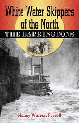 White Water Skippers of the North The Barringtons  9780888396167 Front Cover