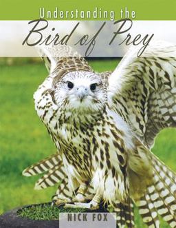Understanding the Bird of Prey:  9780888397324 Front Cover