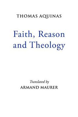 Faith, Reason and Theology  9780888442826 Front Cover