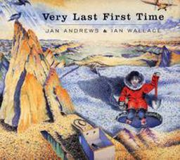 Very Last First Time  9780888990433 Front Cover