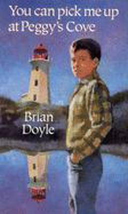 You Can Pick Me up at Peggy's Cove